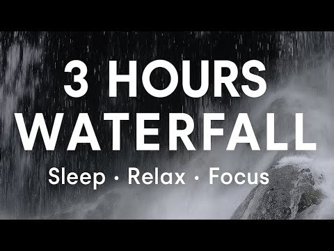 💦 3 Hours of Waterfall Sounds for Sleep & Relaxation