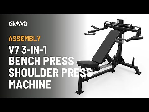 GMWD 3 in 1 Bench Press Shoulder Press Machine V7 | Assembly Guide