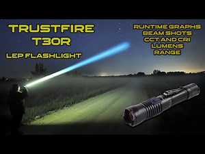Trustfire T30R LEP lazer flashlight review | Night shots and runtimes | Comparison
