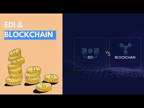 EDI & Blockchain: How Electronic Data Interchange and Blockchain Are Transforming Global Trade