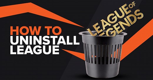 How to Completely Uninstall LoL on PC and Mac