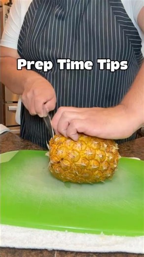 Prep Time Tips – Pineapple Prep