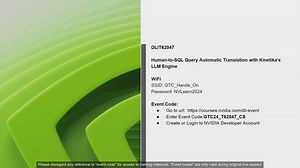 Human-to-SQL Query Automatic Translation with Kinetica's LLM Engine DLIT62047 | GTC San Jose 2024 | NVIDIA On-Demand