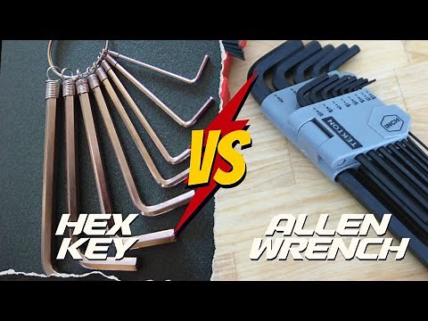Hex Key vs Allen Wrench | Comparison