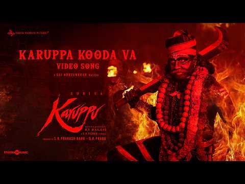 Karuppa Kooda Va - Video Song | Suriya's Karuppu | RJ Balaji |‪@SaiAbhyankkar‬| VM Mahalingam