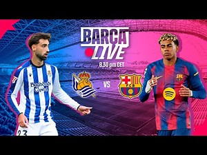 🔴 BARÇA LIVE | REAL SOCIEDAD vs FC BARCELONA | LALIGA 25/26 ⚽