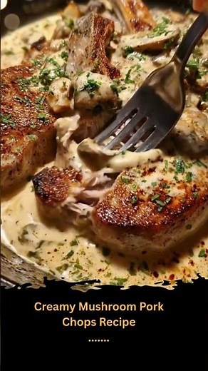 Creamy Mushroom Pork Chops