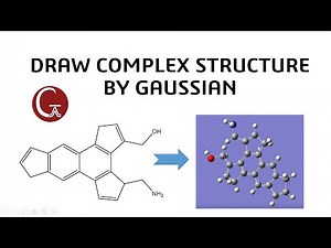 Draw Complex Molecular Structure Using Gaussian | Step-by-Step Tutorial