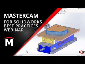 Leveraging Mastercam for SOLIDWORKS