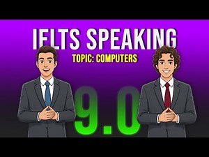 IELTS Speaking Practice | Topic: Computers | Band 9 Sample Answers & Vocabulary