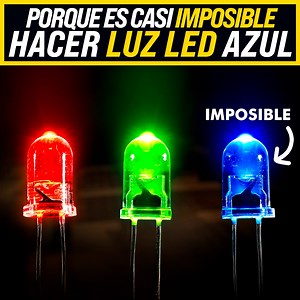 2.3M views · 54K reactions | Porque es Casi Imposible Hacer Luz Led Azul | Frases para el Alma | Facebook