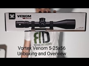 Vortex Venom 5-25x56 Unboxing and Overview