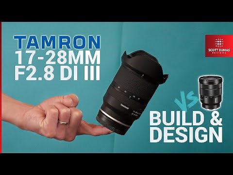 Tamron 17-28mm f2.8 vs. Sony 16-35mm f4 | PART 1 Build Quality & Design