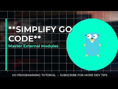 Go External Modules: Simplify Code in 10 Minutes (2026 Guide)