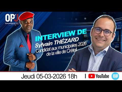 OPJ Spéciale Municipales 2026 Créteil : Sylvain Thézard (invitation déclinée) + Débrief