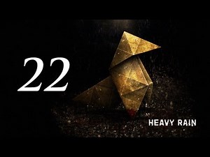 Heavy Rain Gameplay Walkthrough - Part 22 - LET'S TRY THIS AGAIN