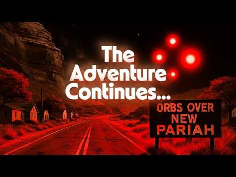 Orbs Over (New) Pariah!