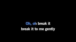 Karaoke Break It to Me Gently - Brenda Lee - CDG, MP4, KFN - Karaoke Version