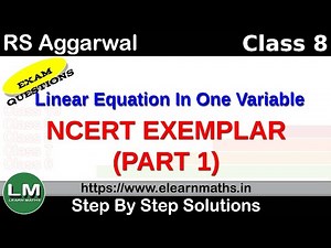 Linear Equation in one Variable | Class 8 Chapter 4 Part 1 | Exemplar | RS Aggarwal | NCERT | LM