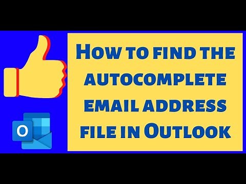 How to Find the Autocomplete Email Address File in Outlook?