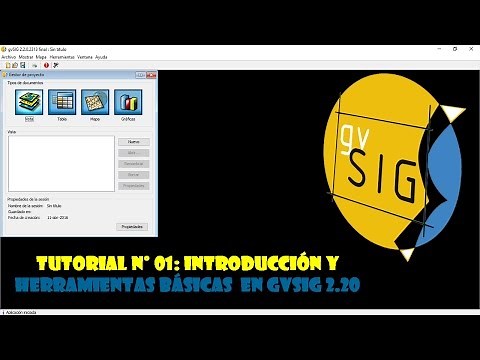 Tutorial N°01: Introducción y herramientas básicas del GVSIG 2.2 (NUEVA SERIE)