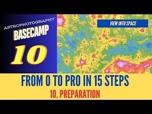 Astrophotography Beginners Guide - Part 10 - Preparation - (the ONLY Crash Course Needed to START!)