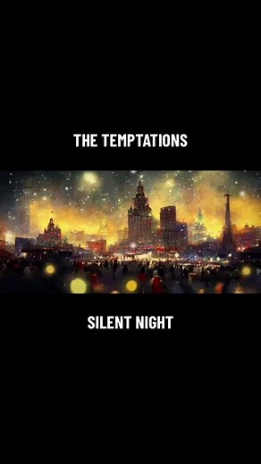 The Temptations Singing Silent Night: Classic Christmas Day Song