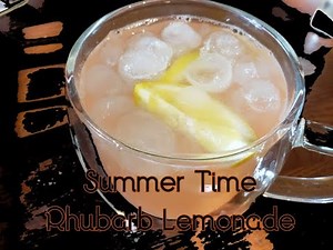 Summer Time - Rhubarb Lemonade