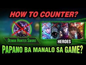 HOW TO COUNTER DEMON HUNTER SWORD and Heroes| TIPS AND GUIDES | MLBB | CRIS DIGI (ENG SUBS)