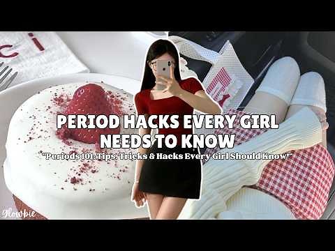 Periods 101: Tips, Tricks & Hacks Every Girl Should Know!