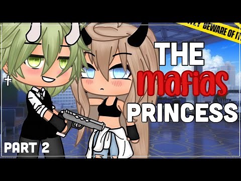 ☆The mafias princess☆|| Gacha Life Mini Movie||✨PART 2✨|GLMM|