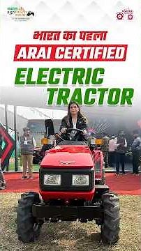 Montra E-27 Electric Tractor: India’s First ARAI Certified Electric Tractor | Launched at EIMA 2025