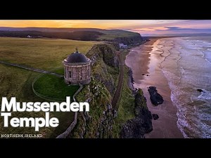 Exploring Mussenden Temple: Northern Ireland's Hidden Gem