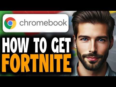 How to Get Fortnite on Chromebook - Easy Guide