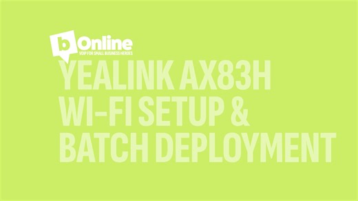 Yealink AX83H Wi-Fi Setup & Batch Deployment Guide