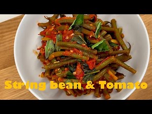 Tender String Beans Simmered in Tomato | So Satisfying