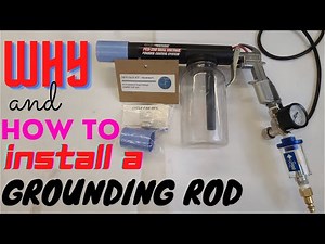 POWDER COAT GROUNDING ROD INSTALL, WHY?...AND HOW TO!