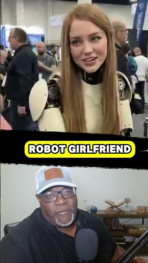 IRL Robot Girlfriend