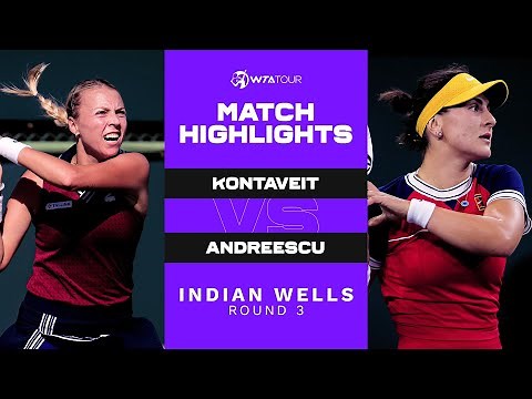 Anett Kontaveit vs. Bianca Andreescu | 2021 Indian Wells Round 3 | WTA Match Highlights