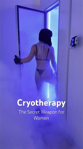 Cryotherapy: The Secret Weapon for Women
