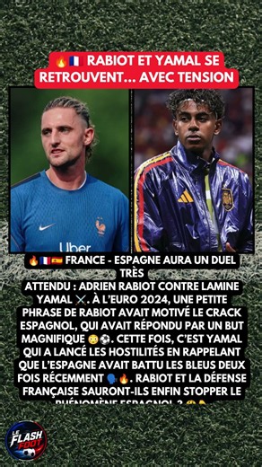 🔥🇫🇷 Rabiot et Yamal se retrouvent… avec tension