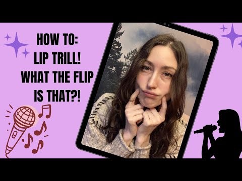 How To Do A Lip Trill