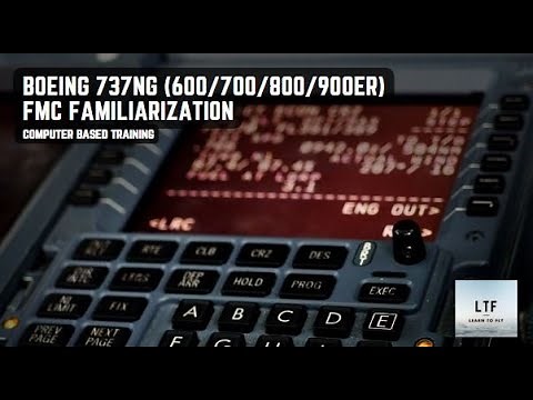 Boeing 737-NG - FMC Familiarization | Computer Based Training |