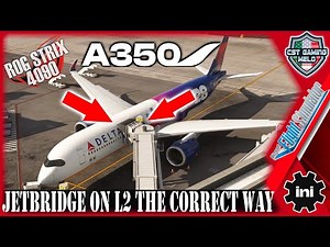 iniBuilds Airbus A350 L2 jetway connection Tutorial **THE CORRECT WAY!** #msfs2020 #msfs2024