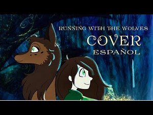Running With The Wolves - Cover (Español)