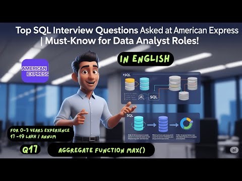 Top SQL Interview Questions Asked at American Express | Must-Know for Data Analyst Roles! (English)