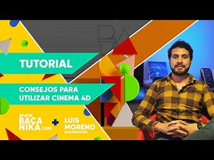 TUTORIAL: CONSEJOS para utilizar CINEMA 4D