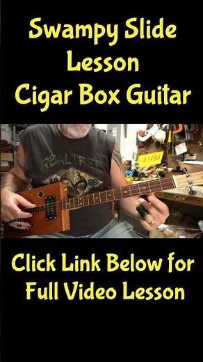 Swampy Slide Riff Lesson - Cigar Box Guitar