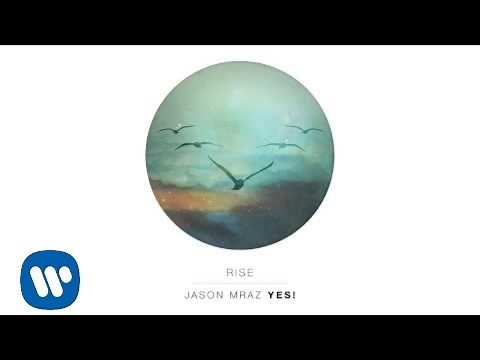 Jason Mraz - Rise (Official Audio)