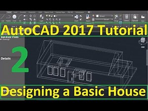 Beginner Tutorial 2 (AutoCAD 2017) - Designing a Basic House